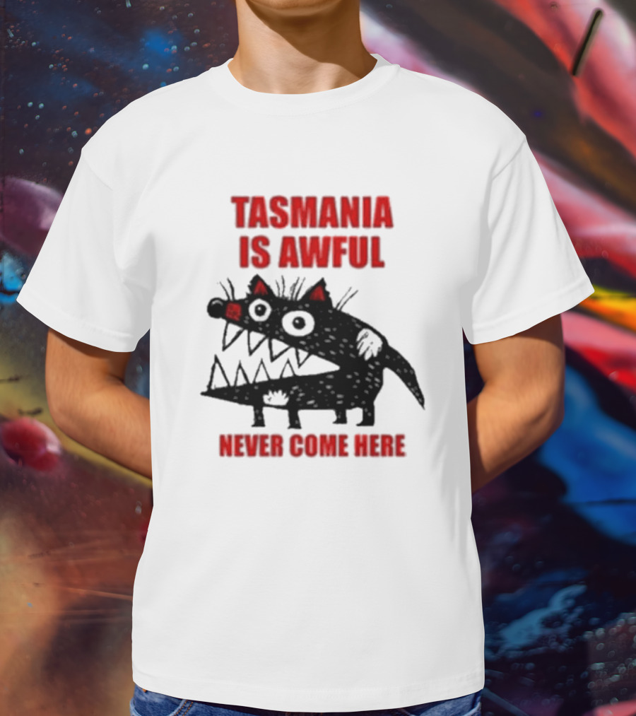 Tasmania Is Awful Never Come Here Black Cartoon Spiky Creature T-Shirt