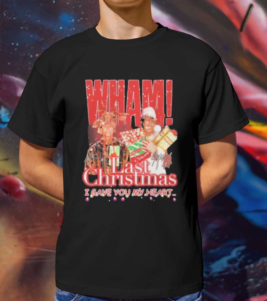 WHAM Last Christmas I Gave You My Heart Signature Holiday Image T-Shirt