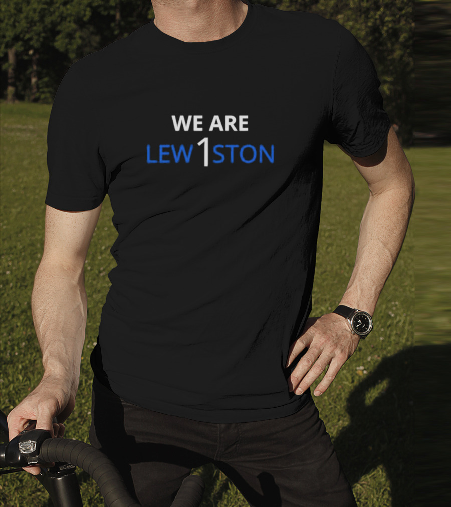 We Are Lew1ston Lewiston High School T-Shirt