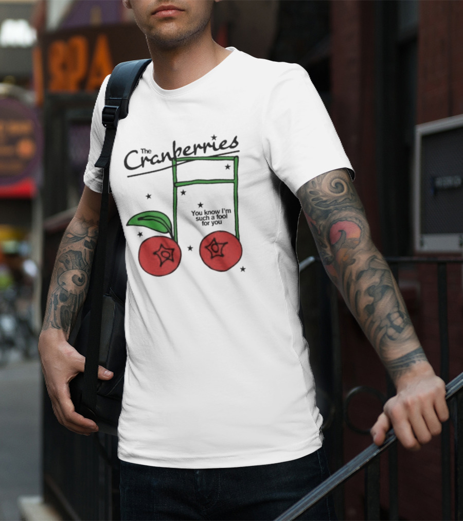 The Cranberries Linger You Know I'm Such A Fool For You Musical Note And Cherry T-Shirt