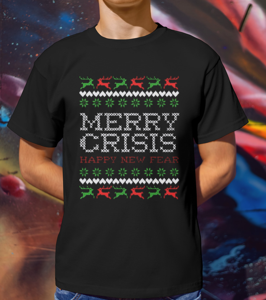 Merry Crisis Happy New Fear Ugly Christmas Sweater Style Cross-Stitch Reindeer T-Shirt