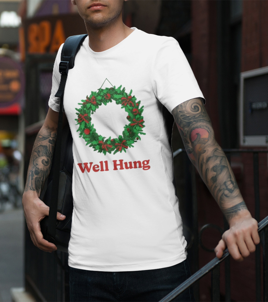 Middleclassfancy Well Hung Holiday Wreath Christmas T-Shirt