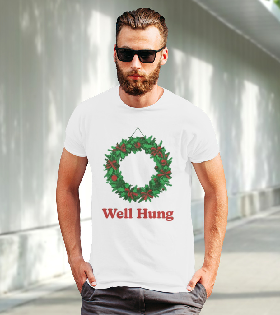 Middleclassfancy Well Hung Holiday Wreath Christmas T-Shirt