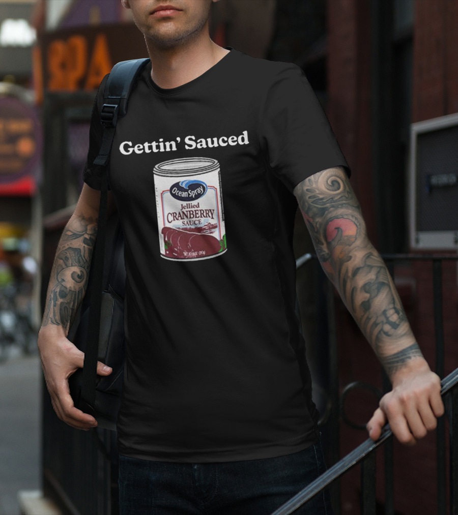 Ocean Spray Jellied Cranberry Sauce Gettin’ Sauced Can T-Shirt