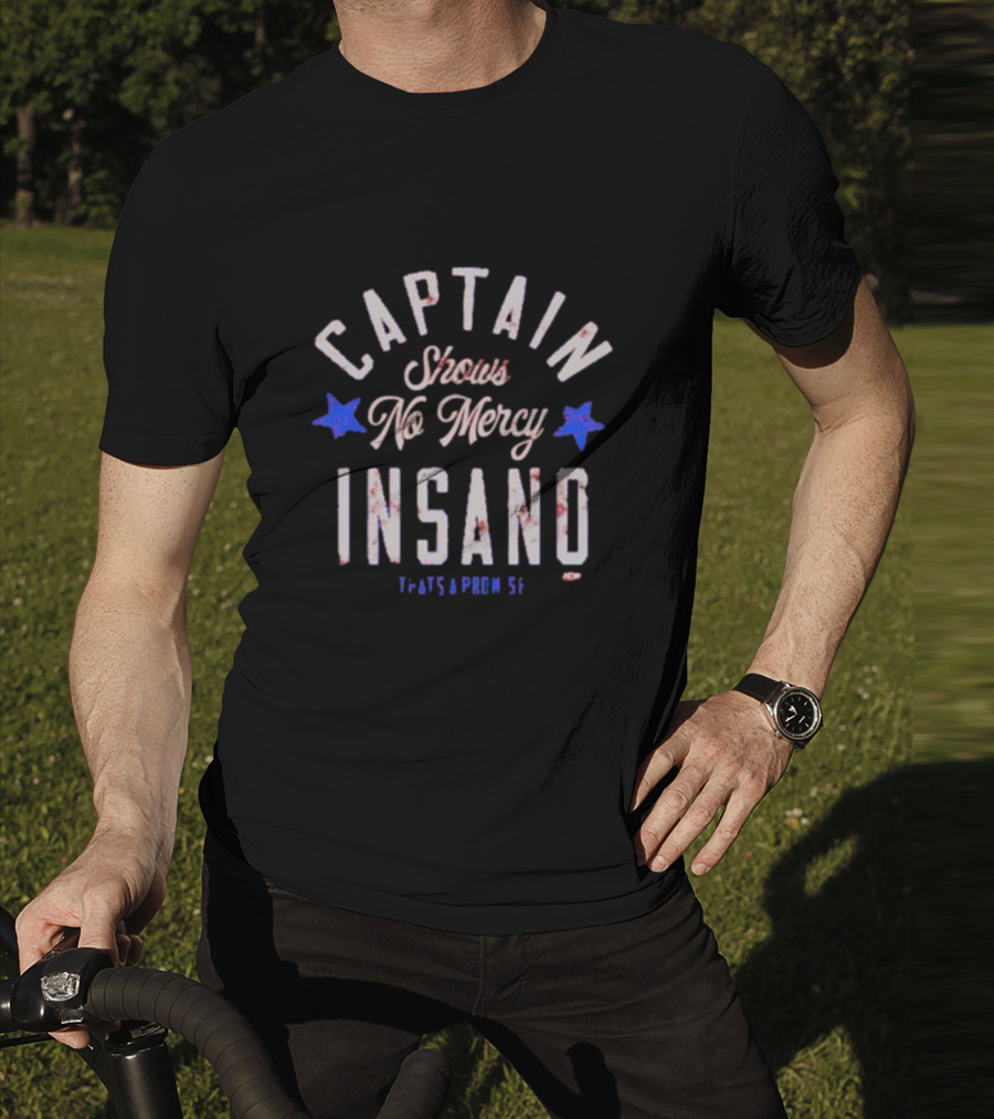 Captain Insano Shows No Mercy Top Rope Tuesday T-Shirt