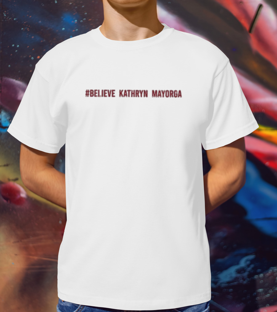 Believe Kathryn Mayorga Black T-Shirt