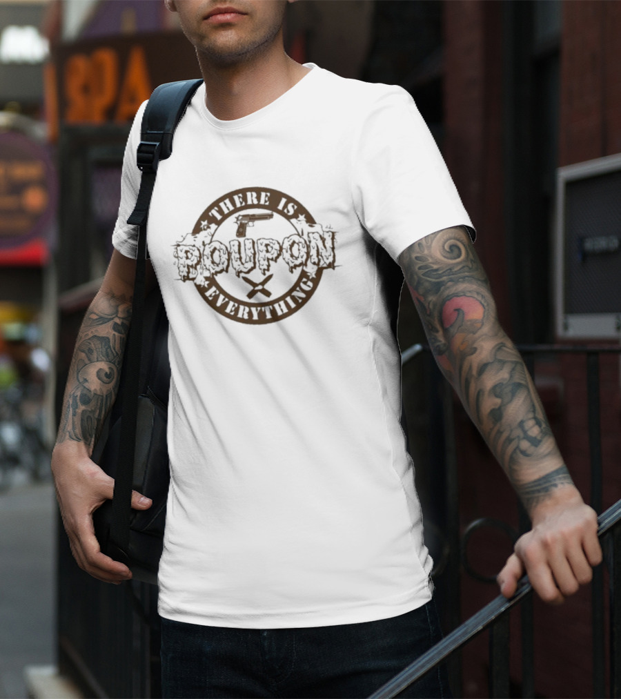 There Is Poupon On Everything Brown Circular Text With Stars T-Shirt