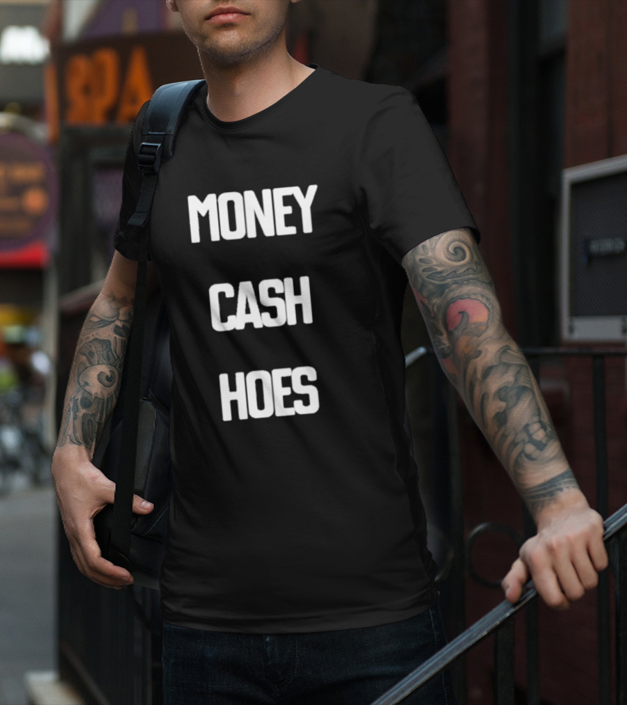 Money Cash Hoes Hip Hop Catchphrase T-Shirt