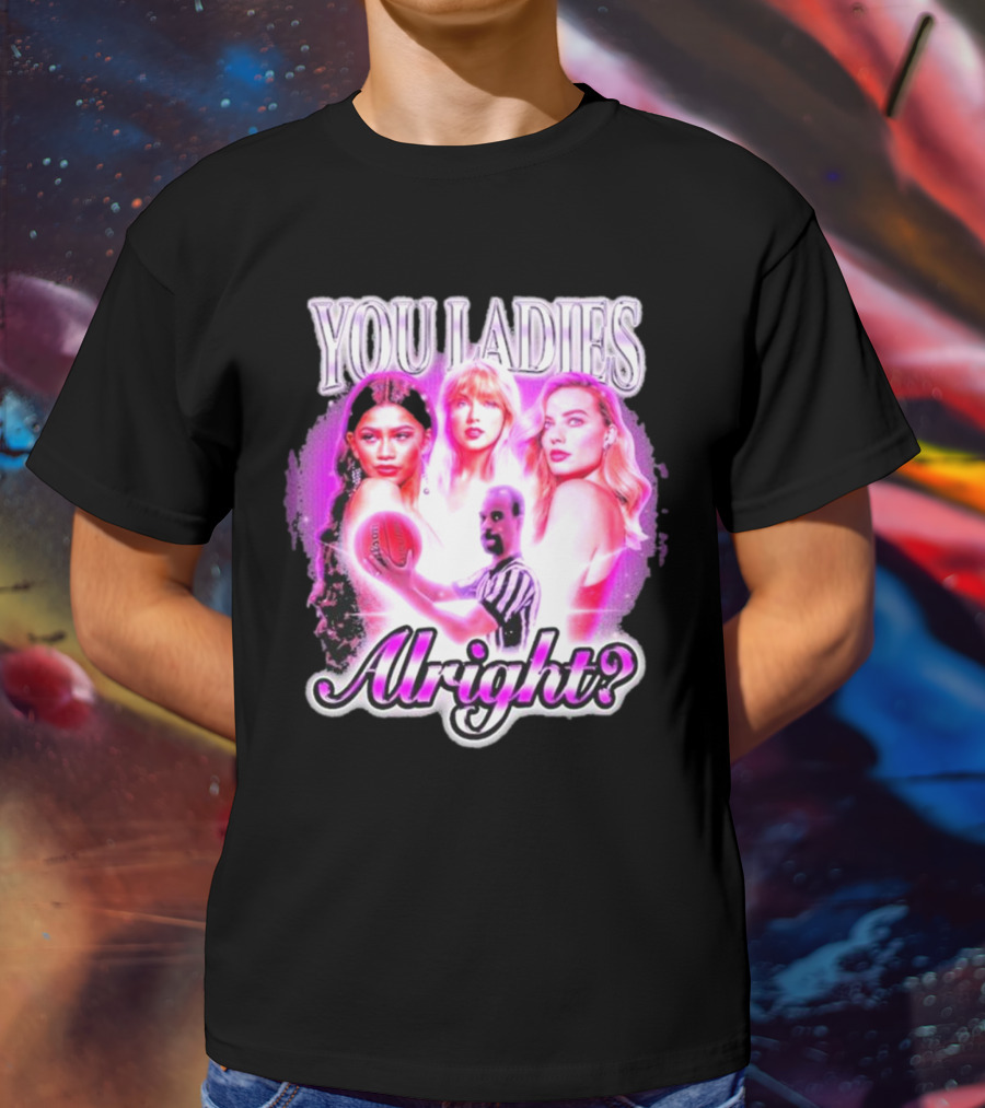 You Ladies Alright? Football And Glowing Trio T-Shirt