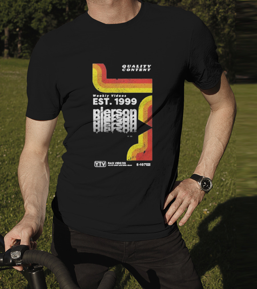Quality Content Weekly Videos EST 1999 Pierson YTV Rad Videos 8-10 48358 T-Shirt