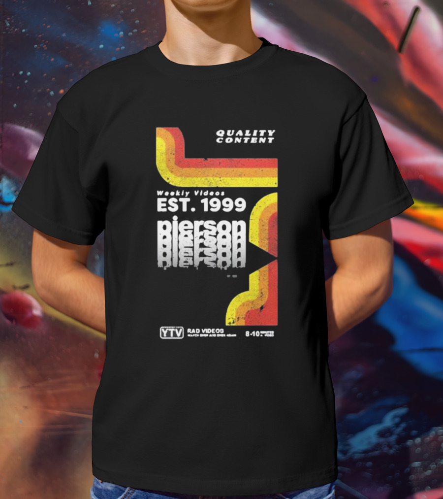 Quality Content Weekly Videos EST 1999 Pierson YTV Rad Videos 8-10 48358 T-Shirt