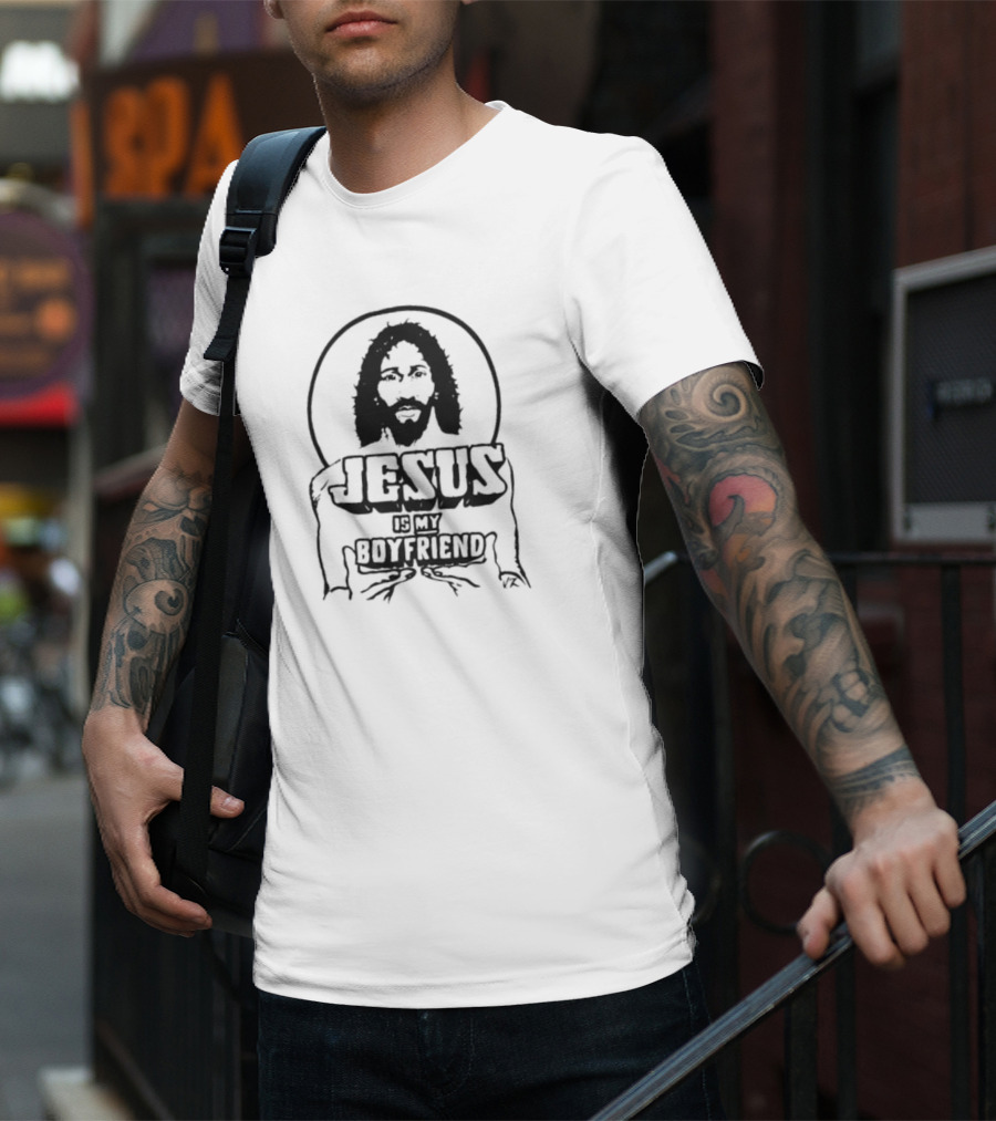 Jesus Is My Boyfriend T-Shirt
