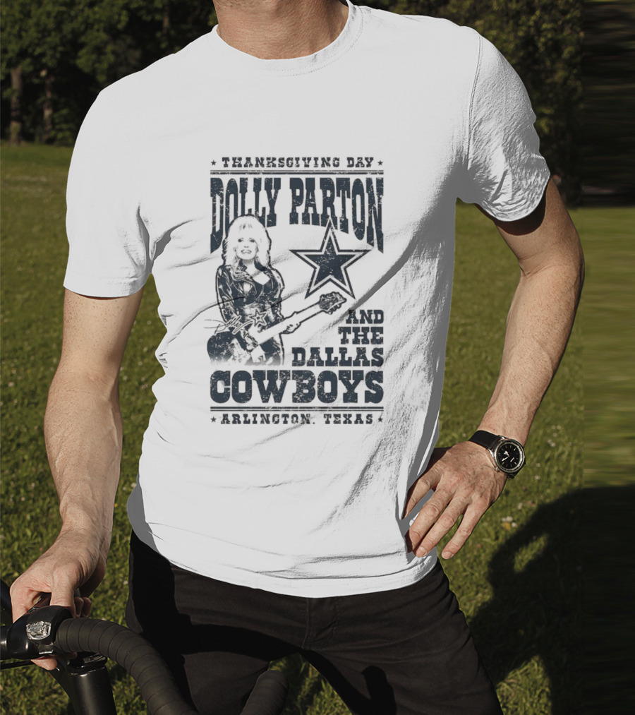 Thanksgiving Day Dolly Parton And The Dallas Cowboys Arlington Texas T-Shirt
