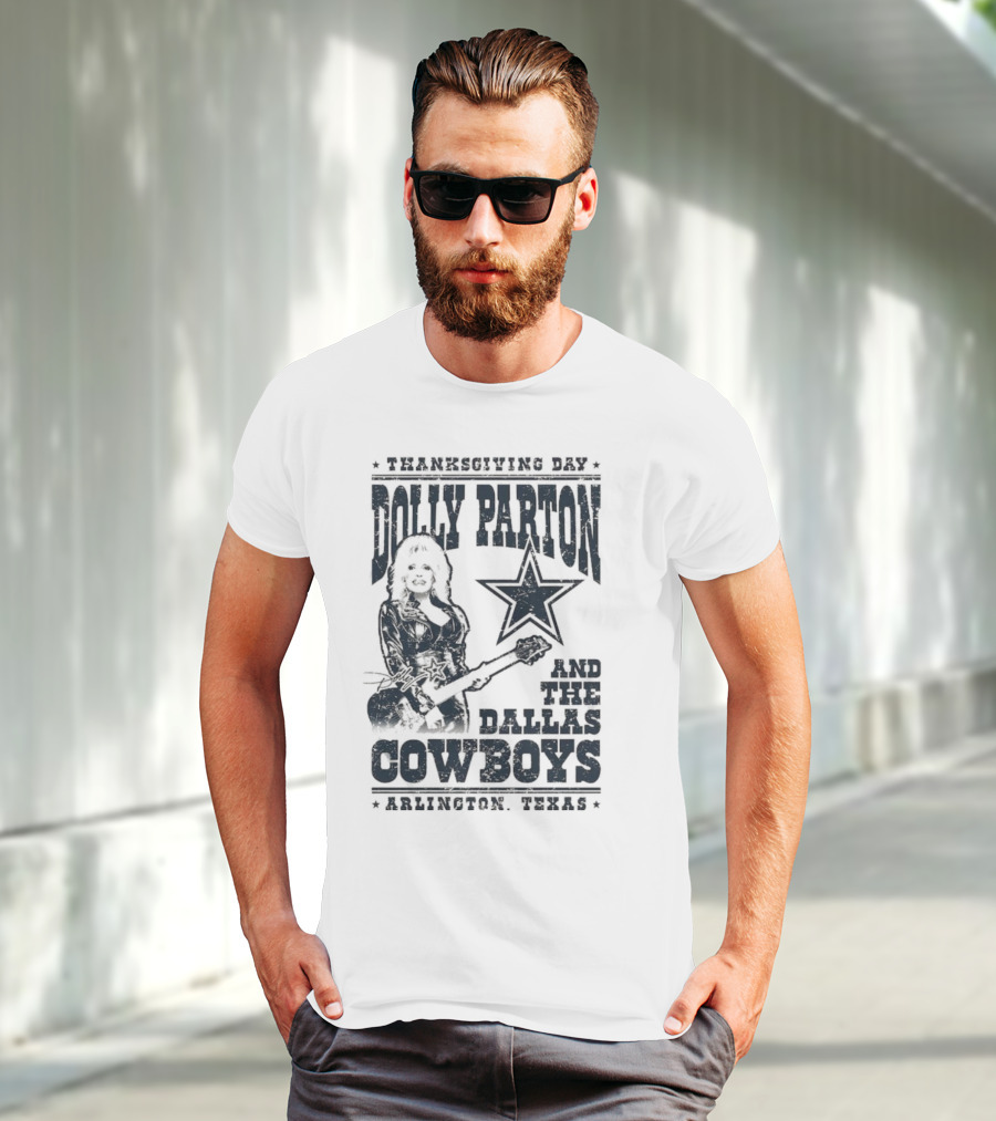 Thanksgiving Day Dolly Parton And The Dallas Cowboys Arlington Texas T-Shirt