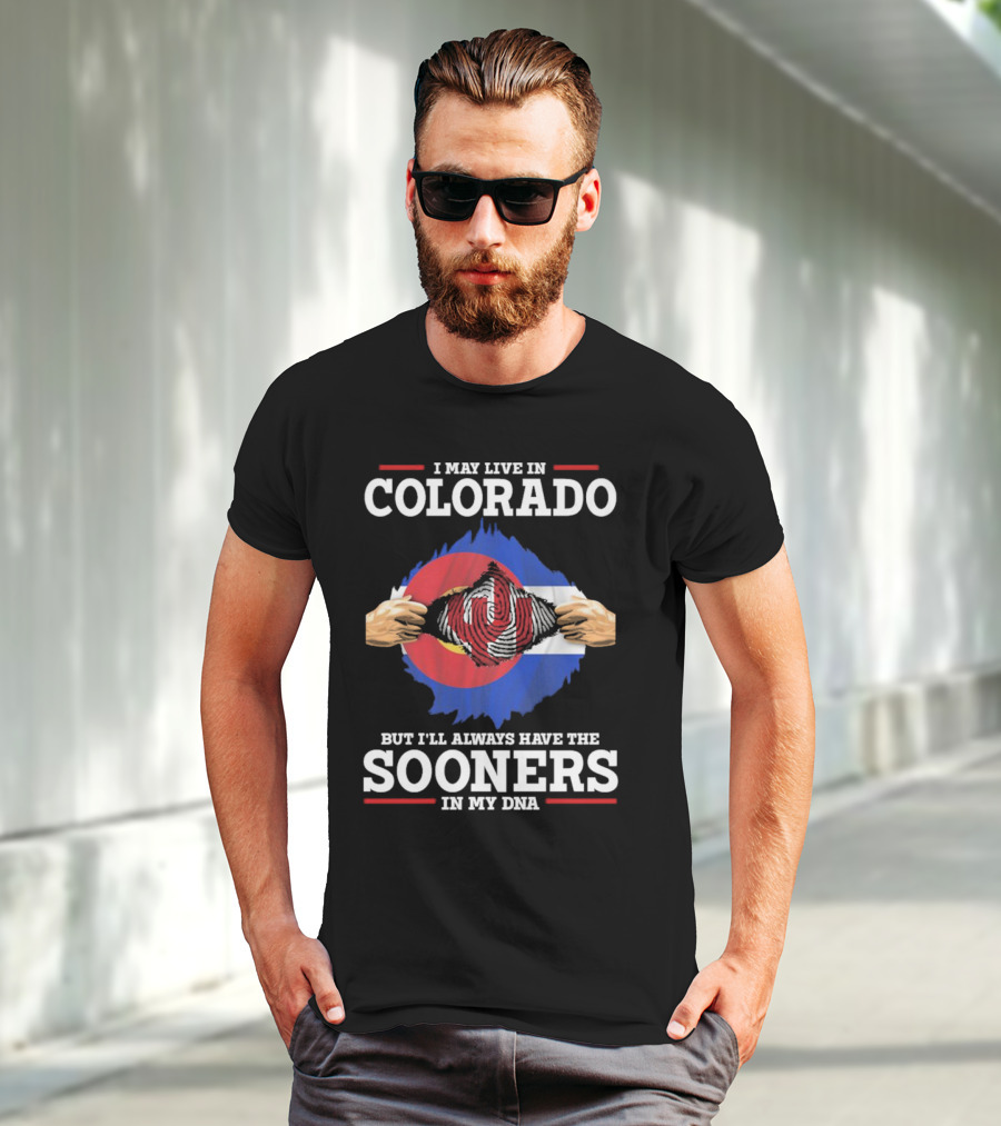 I May Live In Colorado But I'll Always Have The Sooners In My DNA T-Shirt