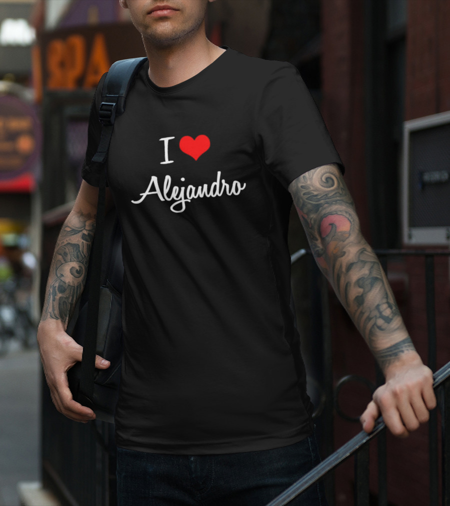 I Love Alejandro Personalized Custom Heart T-Shirt
