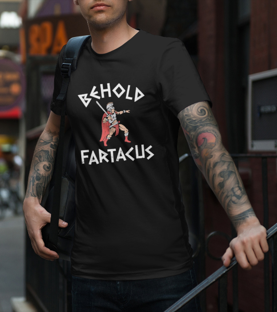 Behold Fartacus Roman Warrior With Sword And Red Cape T-Shirt