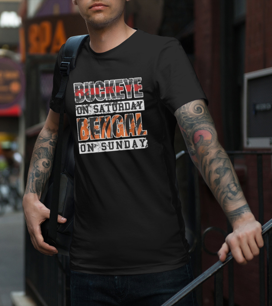 Buckeye On Saturday Bengal On Sunday Ohio Football Fan Cincinnati Columbus T-Shirt