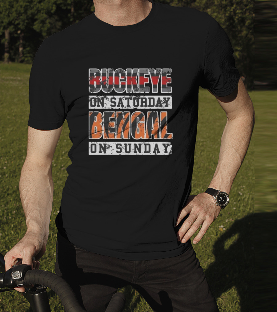 Buckeye On Saturday Bengal On Sunday Ohio Football Fan Cincinnati Columbus T-Shirt