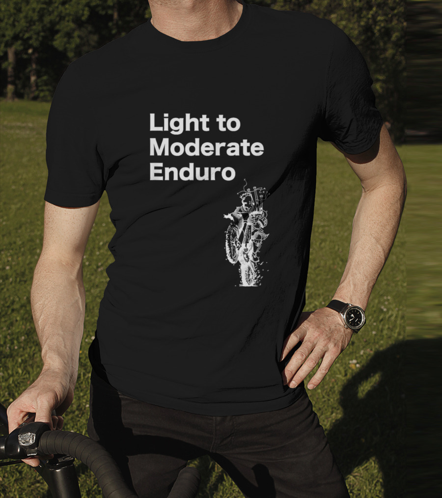 Light To Moderate Enduro Adventure With Motorcycle T-Shirt