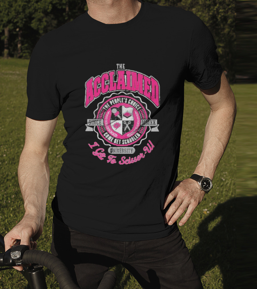 The Acclaimed Come Get Schooled Since MMXX University I Go To Scissor U T-Shirt