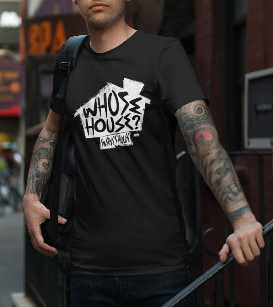 Whose House Swerve's House AEW Styled T-Shirt