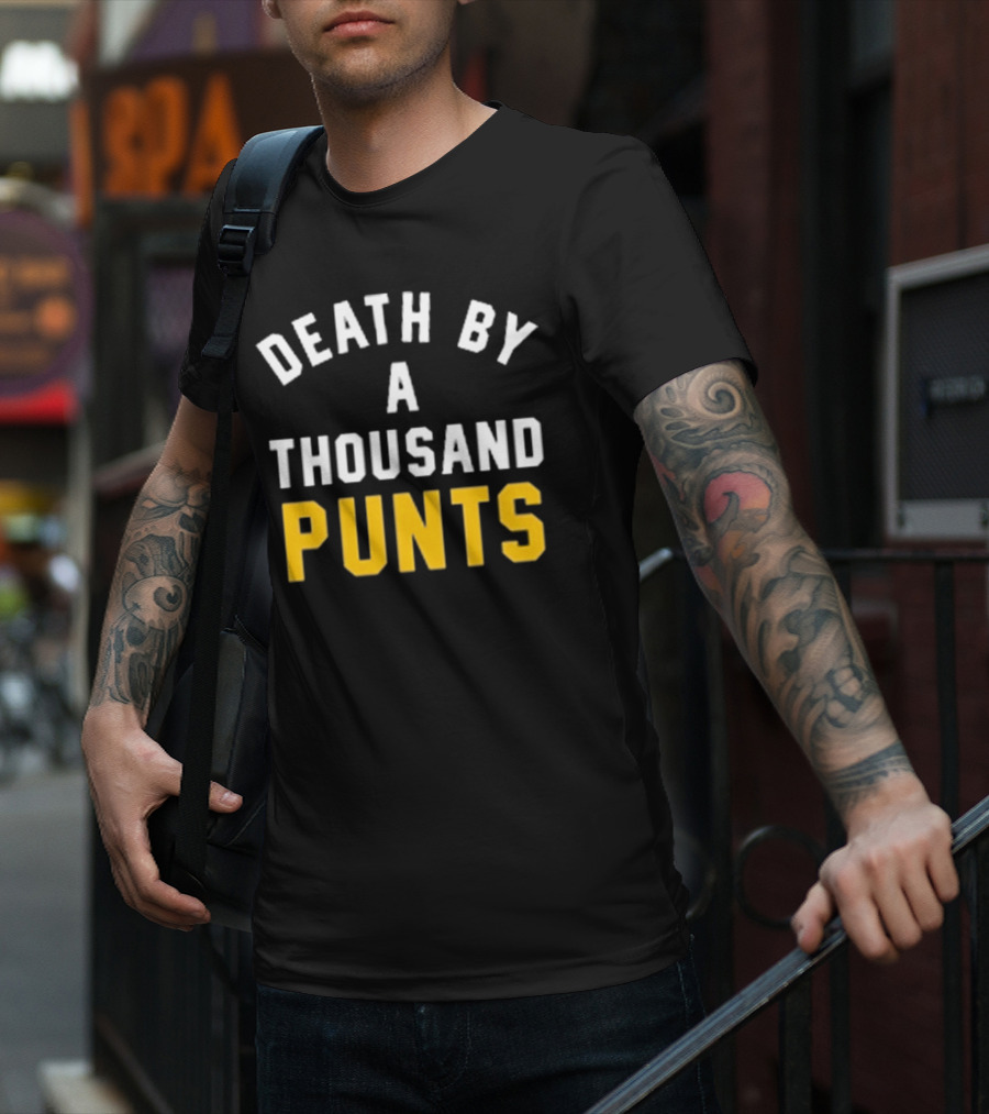 Pittsburgh Company Death By A Thousand Punts Football Humor T-Shirt