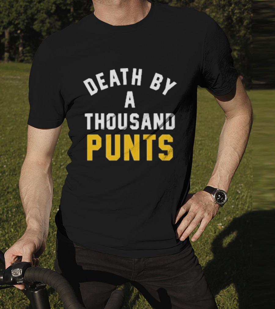 Pittsburgh Company Death By A Thousand Punts Football Humor T-Shirt