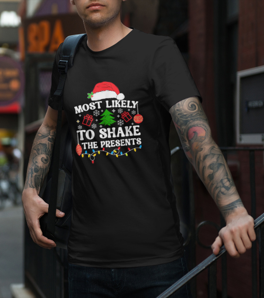 Most Likely To Shake The Presents Christmas Family Matching Santa Hat Ornaments Snowflakes T-Shirt