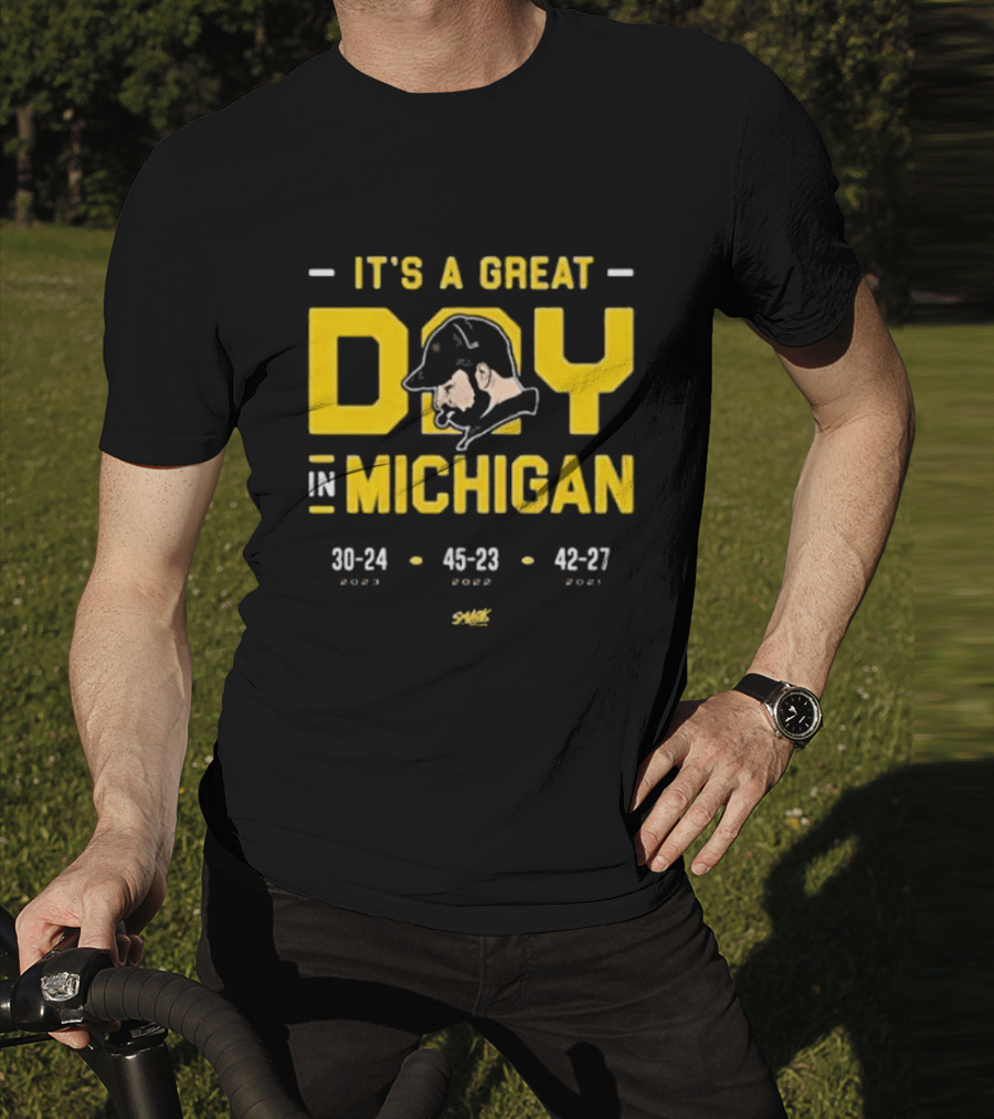 It's A Great Day In Michigan 30-24 45-23 42-27 Smack T-Shirt