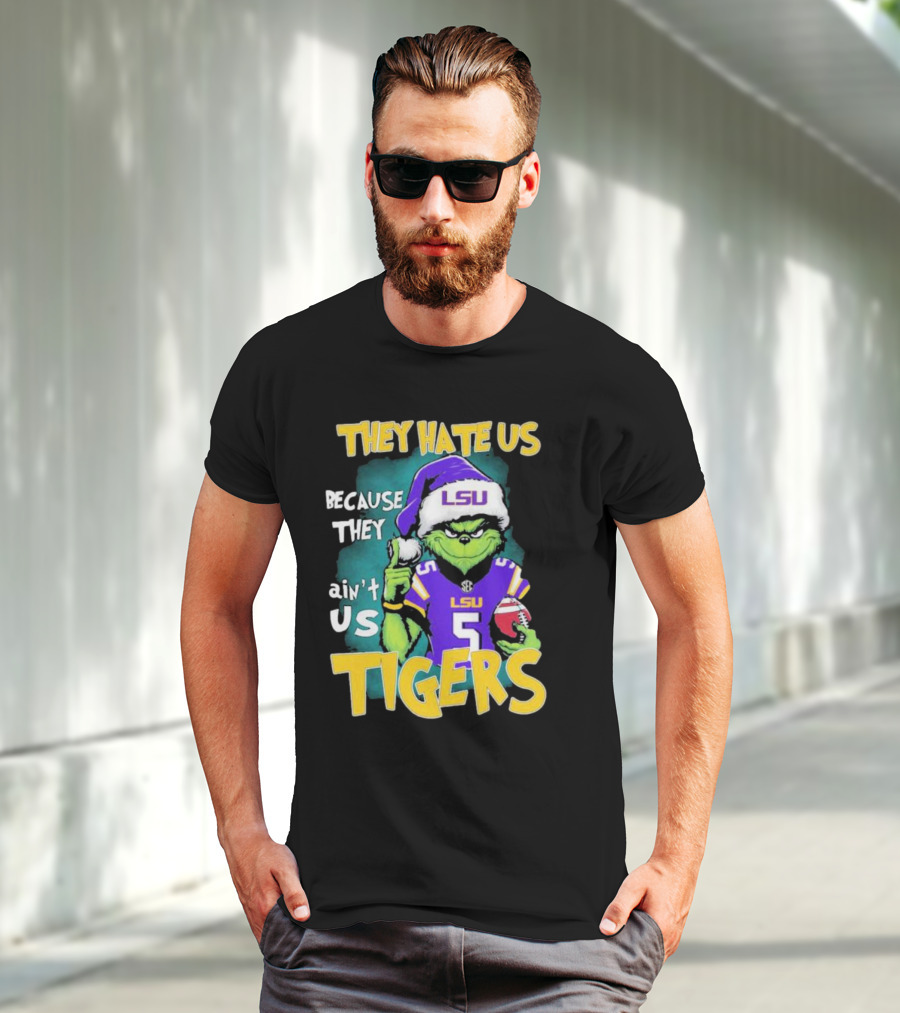 They Hate Us Because They Ain't Us LSU Tigers Grinch Football Christmas T-Shirt