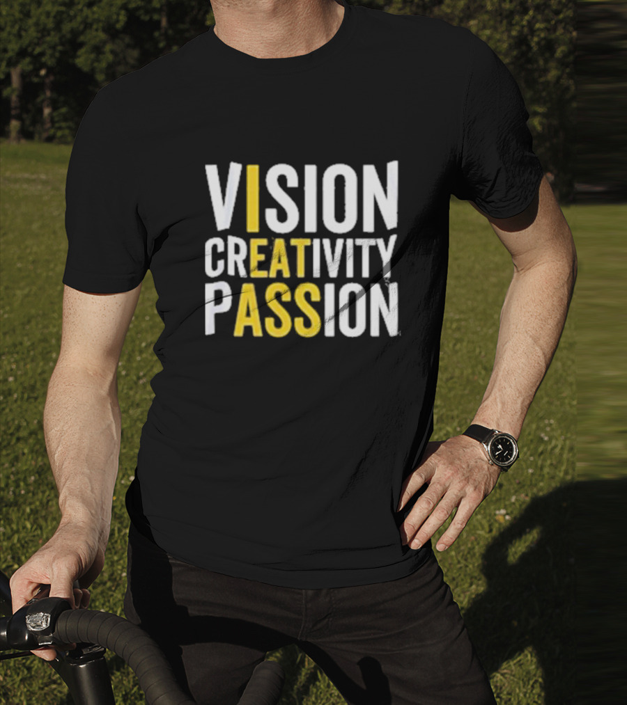 Vision Creativity Passion Inspirational Motivation T-Shirt