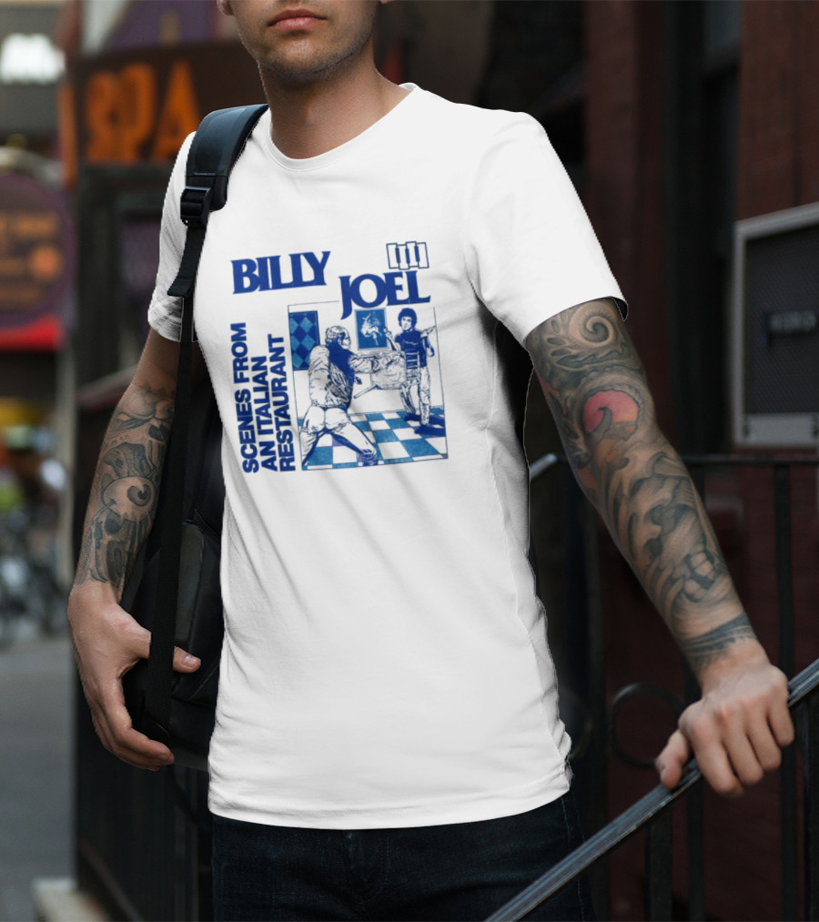 Billy Joel Scenes From An Italian Restaurant Italian Dining Chessboard Floor T-Shirt
