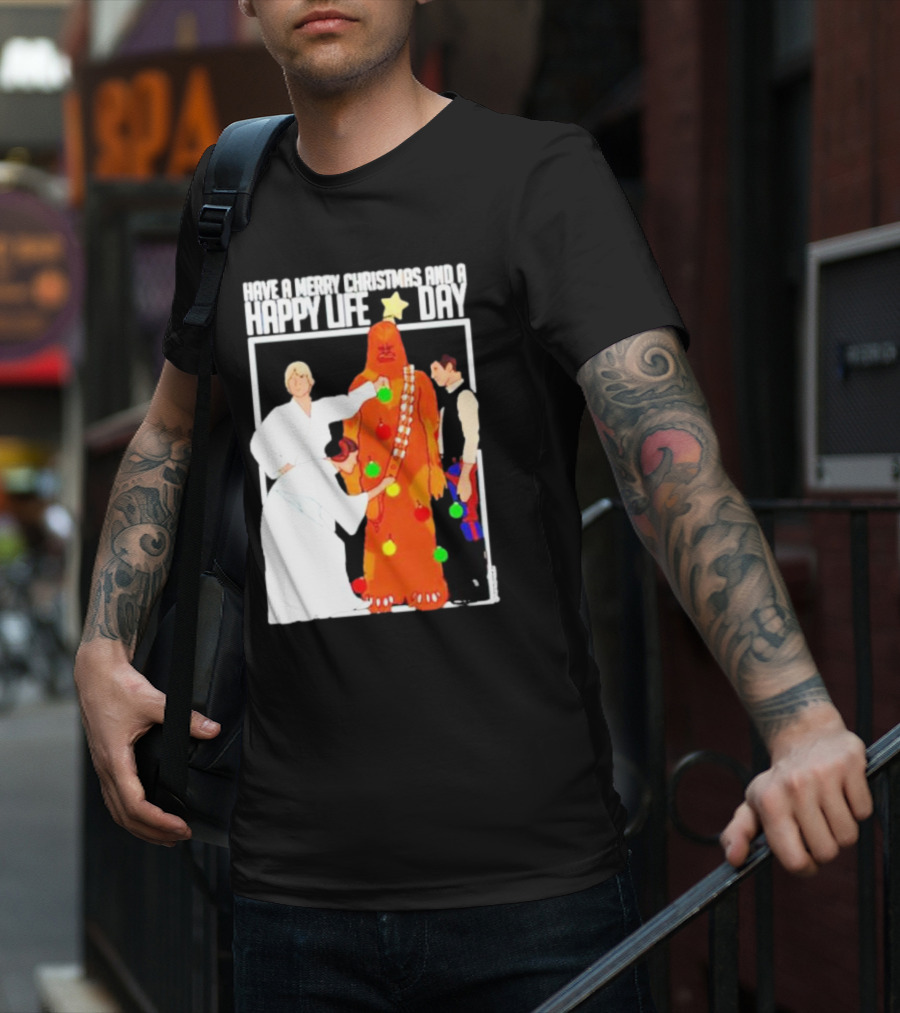 Have A Merry Christmas And A Happy Life Day Star Wars Holiday Special T-Shirt