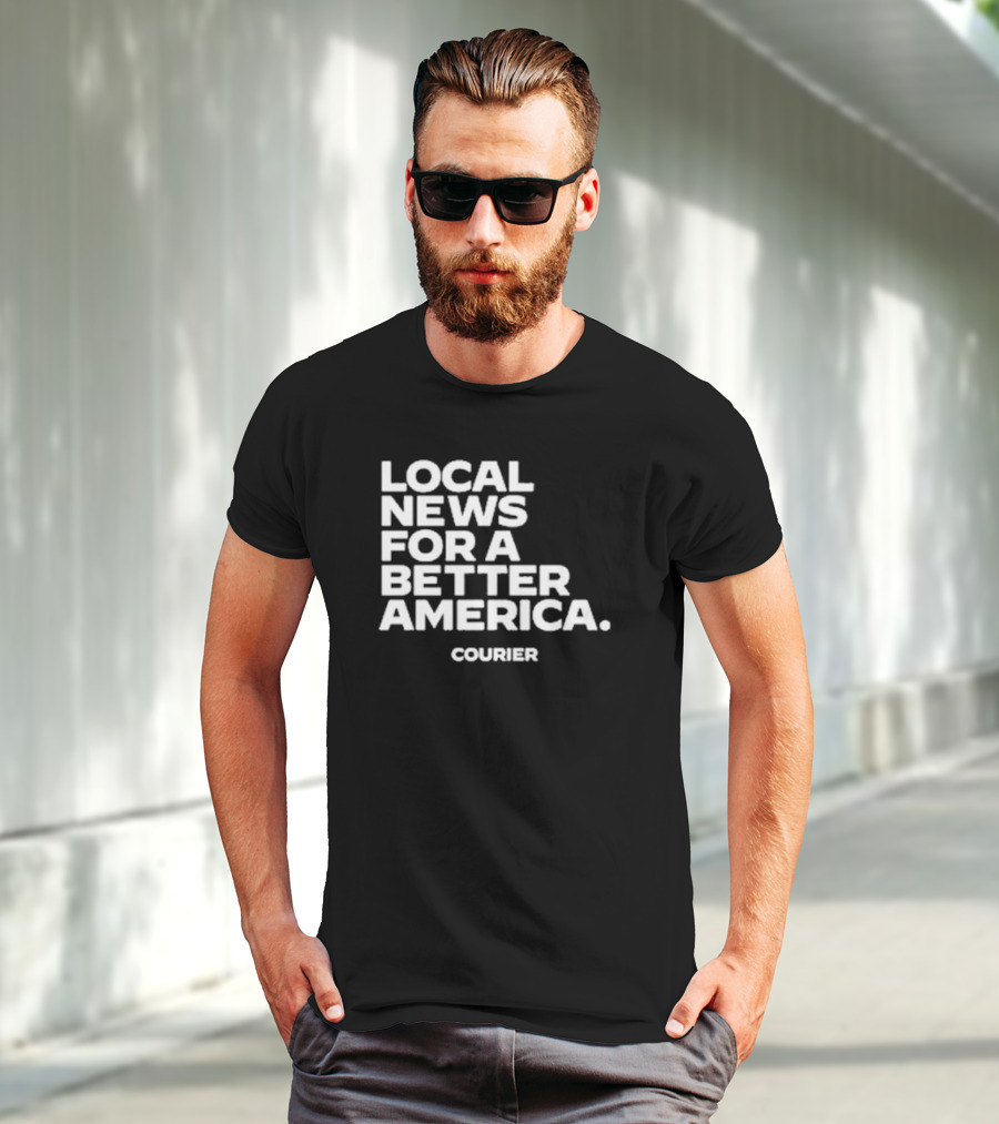 Local News For A Better America Courier T-Shirt