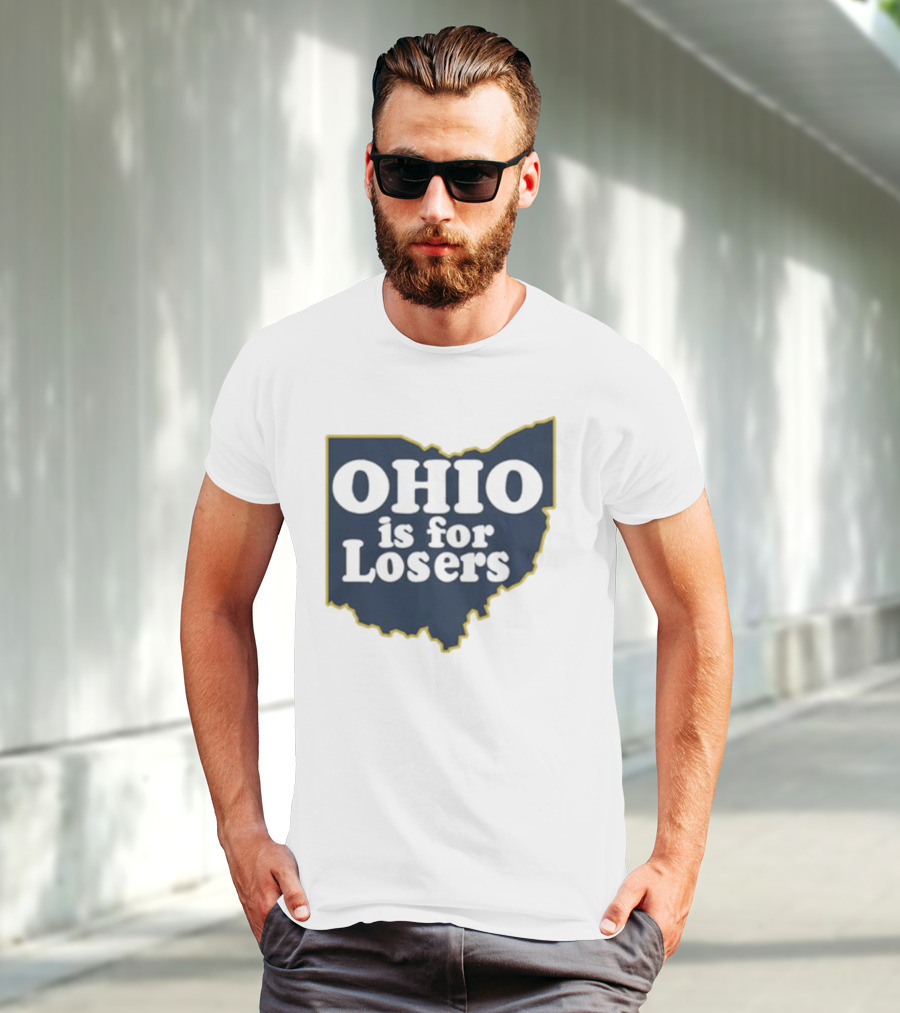 Ohio Is For Losers Michigan College Rivalry T-Shirt