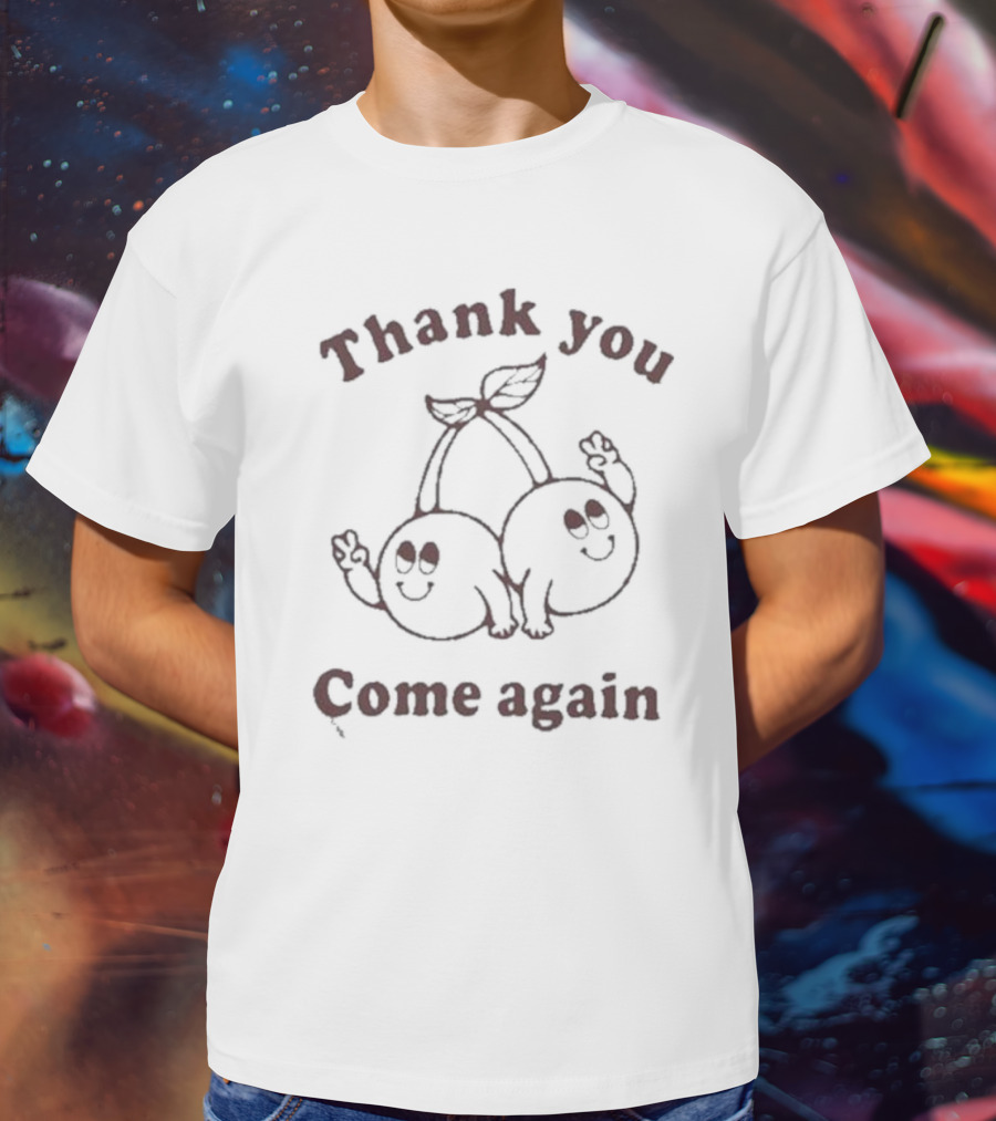 Thank You Come Again Cherry Cartoon Peace Sign T-Shirt