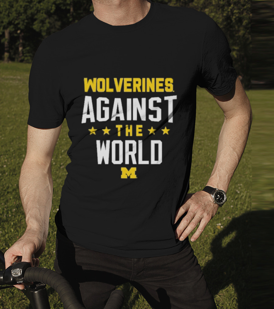 Wolverines Against The World Michigan Stars T-Shirt