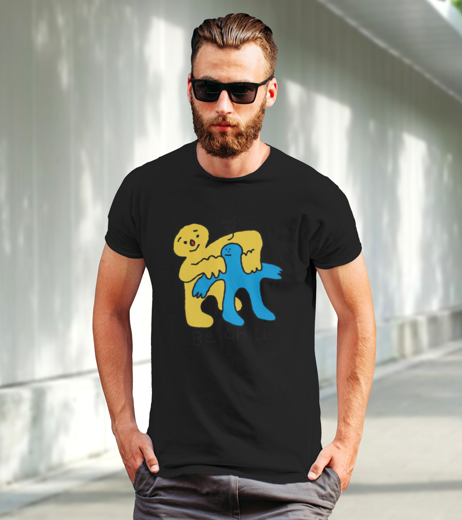 Be Chill Bold Colorful Cartoon Characters Hugging T-Shirt
