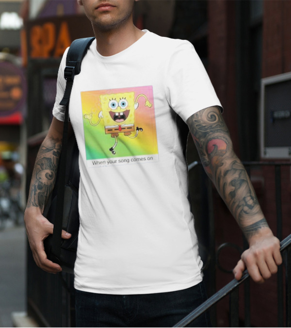 SpongeBob SquarePants Dancing When Your Song Comes On T-Shirt