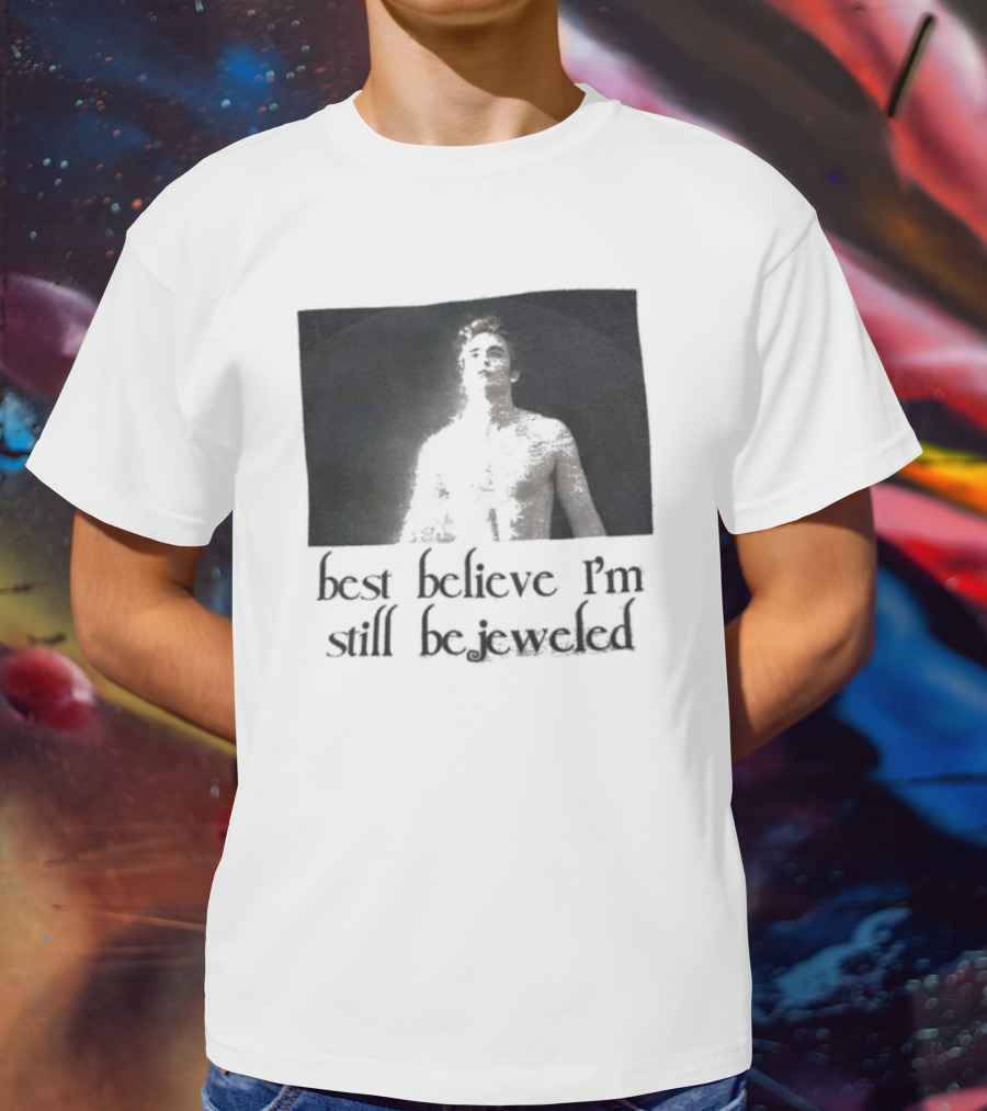 Best Believe I'm Still Bejeweled Black And White Male T-Shirt