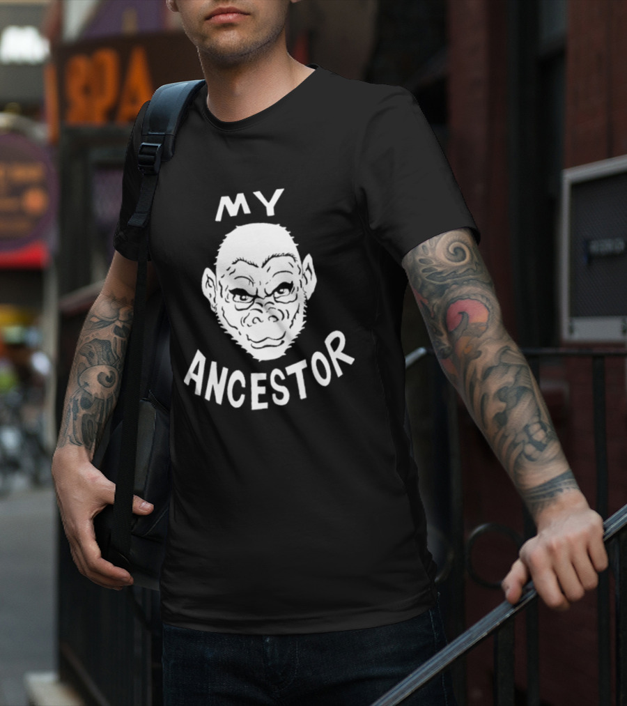 Blaise Ulysse Bernard Collins Ii My Ancestor Ape T-Shirt