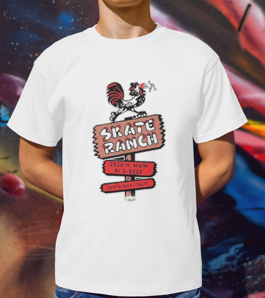 Skate Ranch Chicken 2526 N Main KI 3-8522 Santa Ana Calif T-Shirt