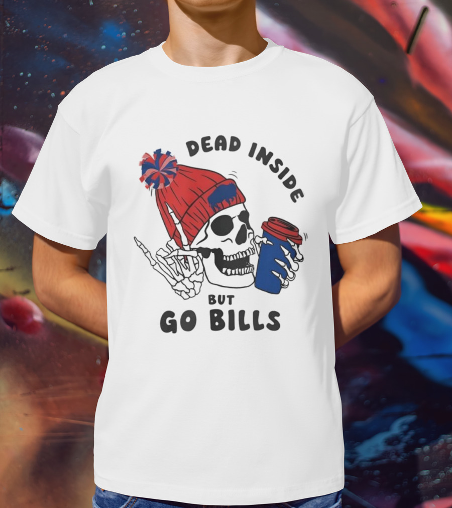 Dead Inside But Go Bills Skull Wearing Red Beanie Drinking Coffee T-Shirt