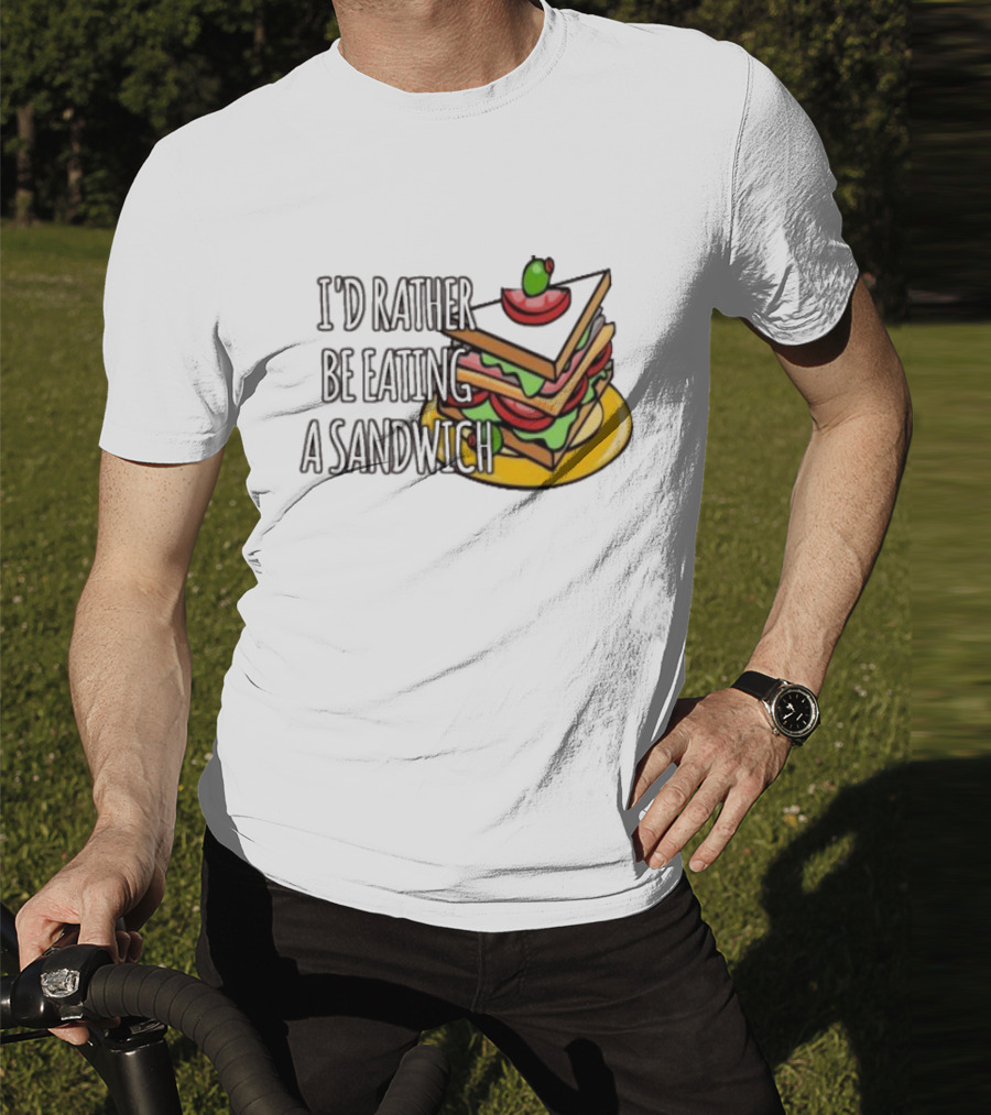 I'd Rather Be Eating A Sandwich Layered Snack Stack T-Shirt