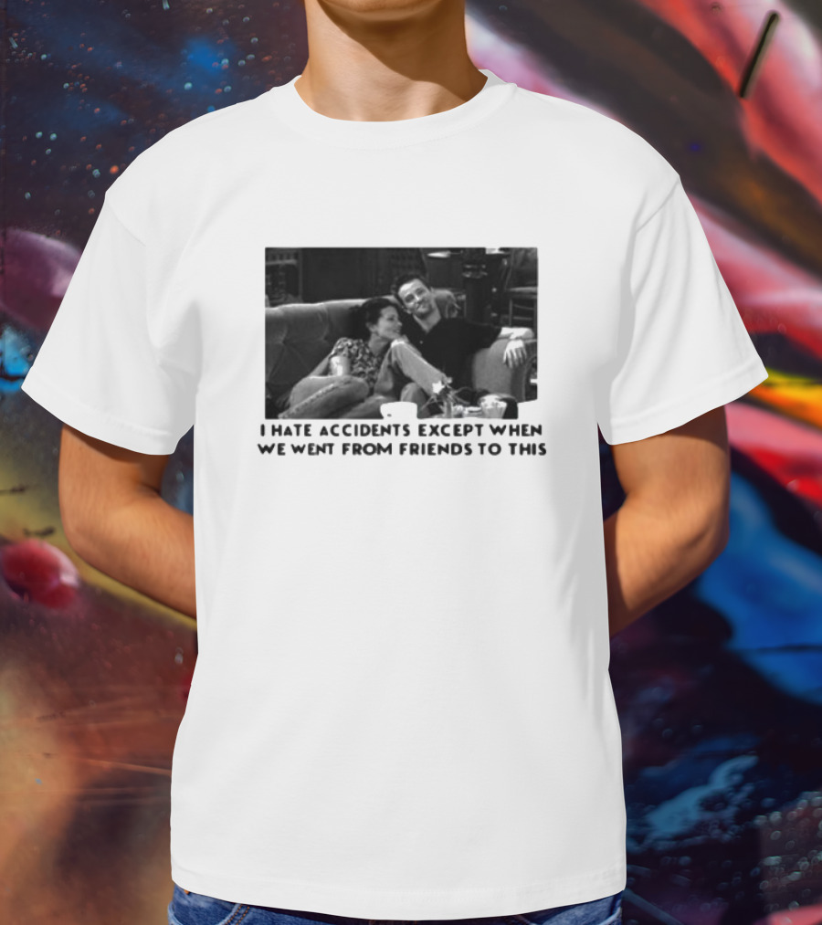 Thearchersthread I Hate Accidents Except When We Went From Friends To This Couch Moment T-Shirt