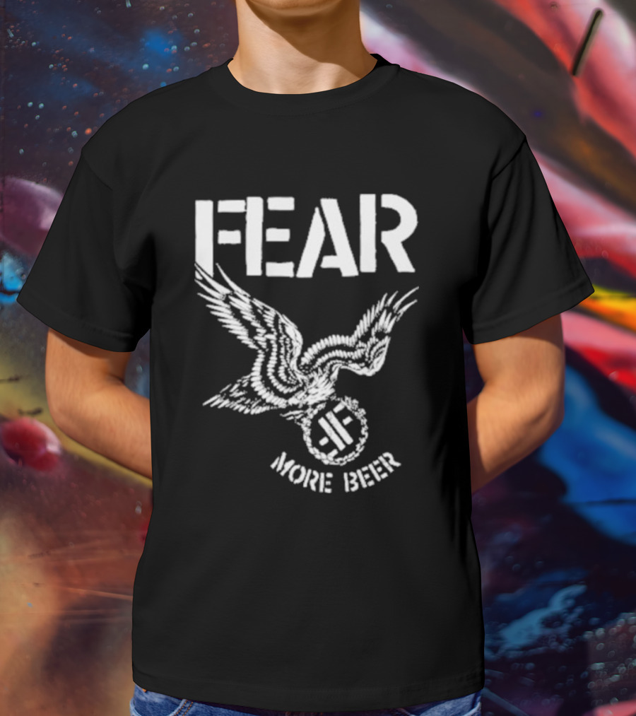 FEAR More Beer Eagle T-Shirt