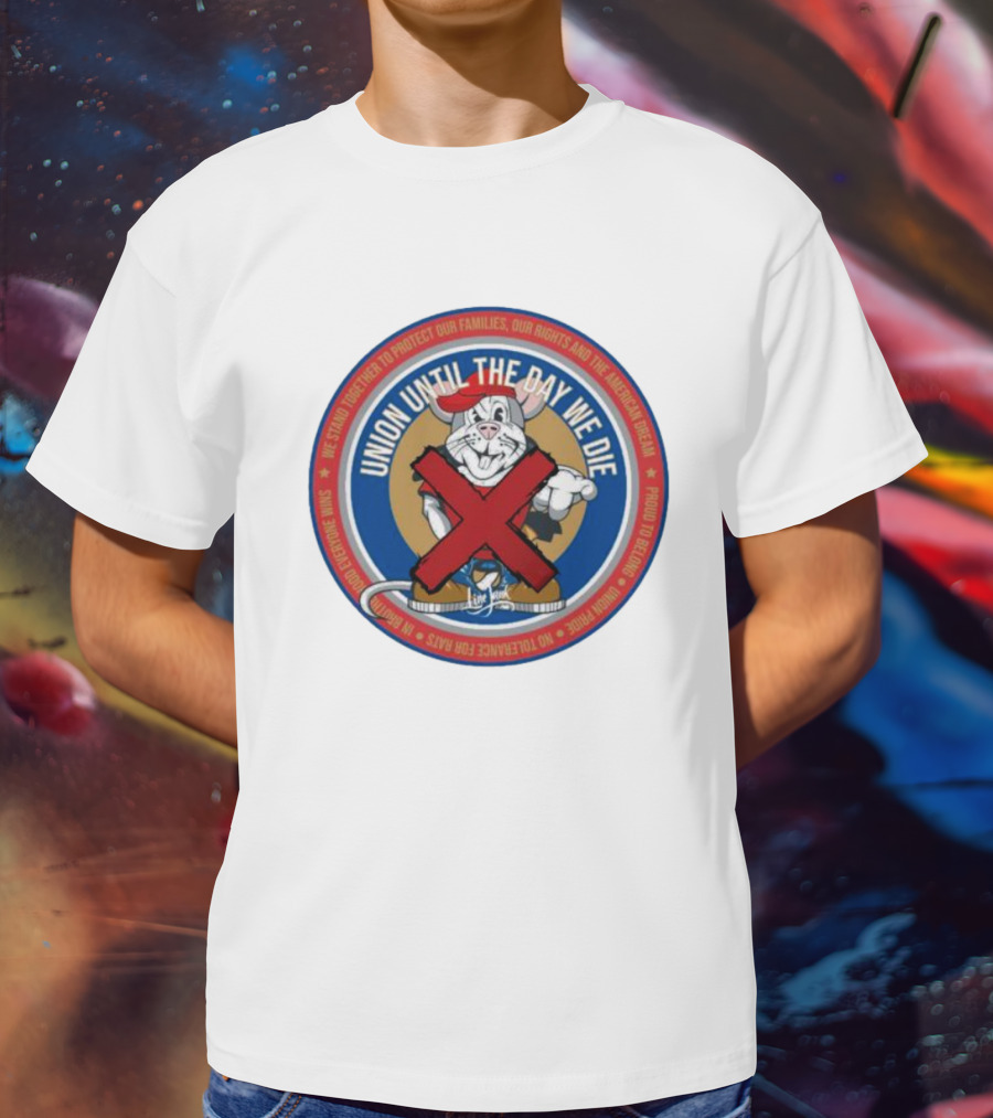 Union Until The Day We Die Brotherhood No Rats T-Shirt