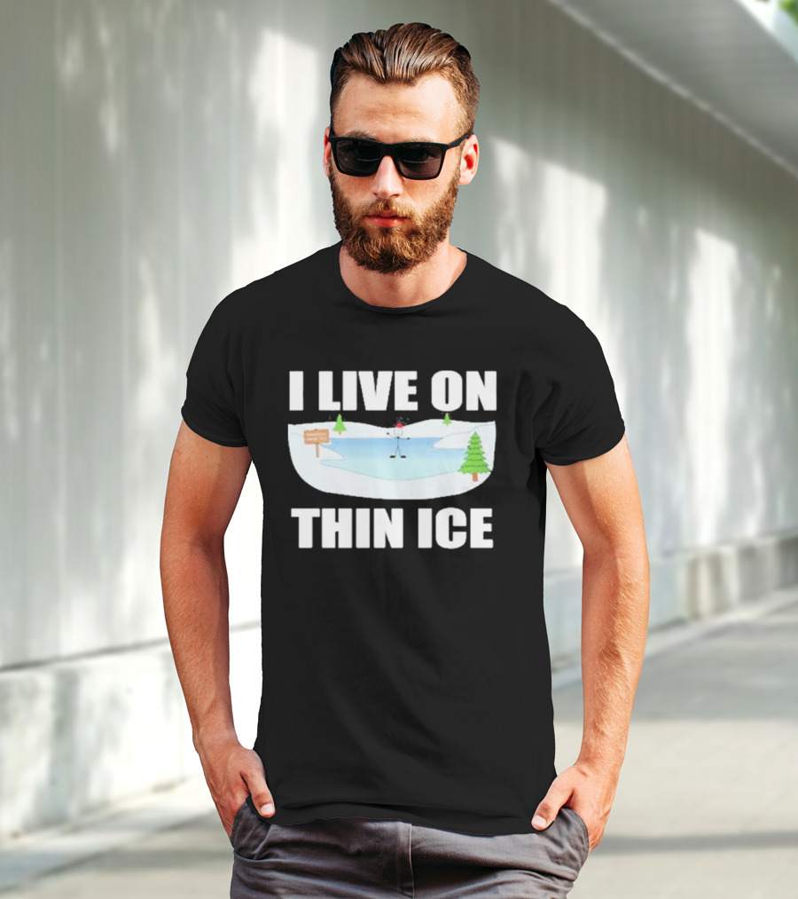 Summerhays Bros I Live On Thin Ice Frozen Pond Humor T-Shirt