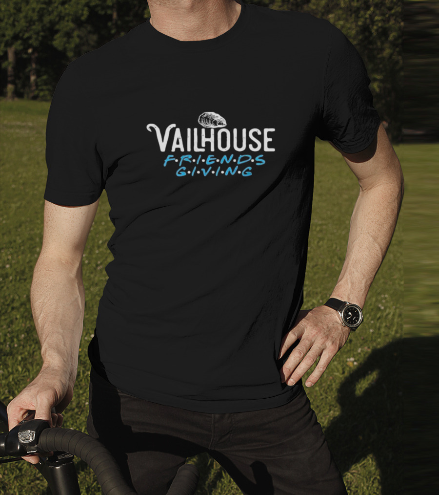 Vailhouse Friends Giving Oyster T-Shirt